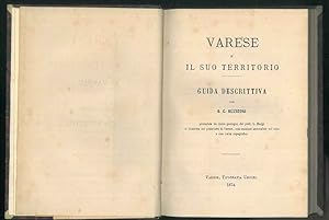 Varese e il suo territorio. Guida descrittiva. Preceduta da cenni geologici del Prof. L. Maggi ed...