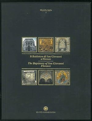 Il Battistero di San Giovanni a Firenze. The Baptistery of San Giovanni Florence. Vol.I: Testi-Te...
