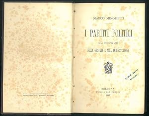 I partiti politici e la ingerenza loro nella giustizia e nell'amministrazione.