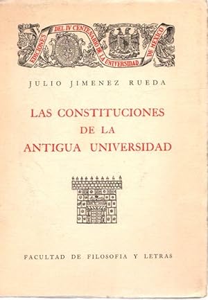 Bild des Verkufers fr Las constituciones de la antigua universidad . zum Verkauf von Librera Astarloa