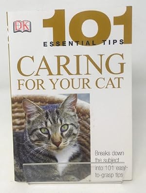 Bild des Verkufers fr Caring for Your Cat (101 Essential Tips) zum Verkauf von Cambridge Recycled Books