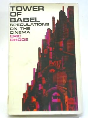 Bild des Verkufers fr Tower of Babel - Speculations on The Cinema zum Verkauf von World of Rare Books