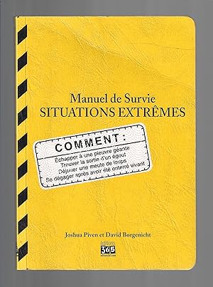 Scénario catastrophe ! Manuel de survie : Situations extrêmes