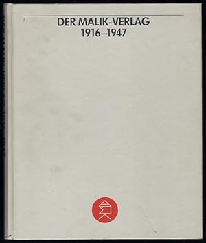 Der Malik-Verlag 1916-1947. Chronik eines Verlages.