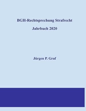 Bild des Verkufers fr BGH-Rechtsprechung Strafrecht : Jahrbuch 2020 zum Verkauf von AHA-BUCH GmbH