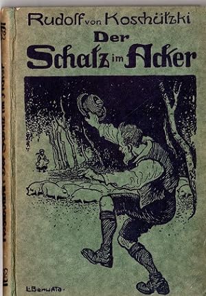 Der Schatz im Acker - Ein Buch für die deutsche Jugend
