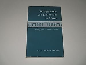 Immagine del venditore per Entrepreneurs and Enterprises in Macau: A Study of Industrial Development venduto da rareviewbooks