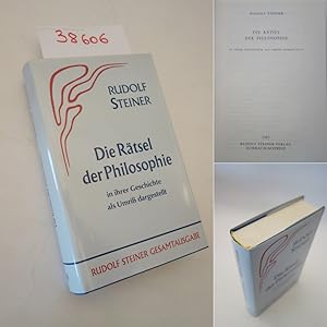 Die Rätsel der Philosophie in ihrer Geschichte als Umriss dargestellt. Herausgegeben von Rudolf S...