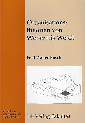 Imagen del vendedor de Organisationstheorien von Weber bis Weick a la venta por Antiquariat Lcke, Einzelunternehmung