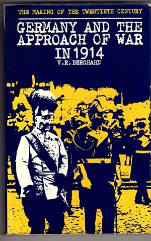 Seller image for Germany and the Approach of War in 1914 (The Making of the Twentieth Century) for sale by High Street Books