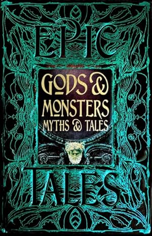 Seller image for Gods & Monsters Myths & Tales : Anthology of Classic Tales for sale by GreatBookPrices