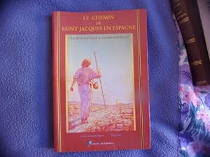 Seller image for Le chemin de Saint-Jacques en Espagne for sale by arobase livres