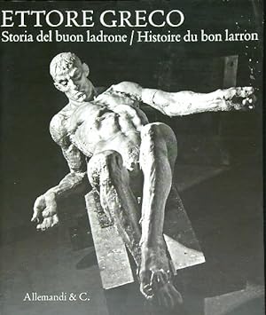 Bild des Verkufers fr Ettore Greco. Storia del Buon Ladrone. Histoire du Bon Larron zum Verkauf von Librodifaccia