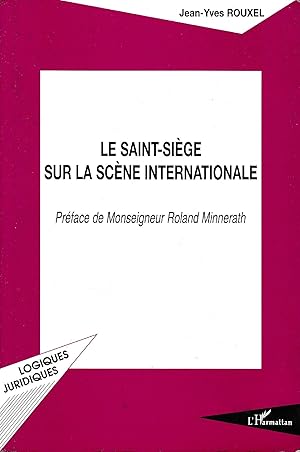 Image du vendeur pour Le Saint-Sige sur la scne internationale mis en vente par librisaggi