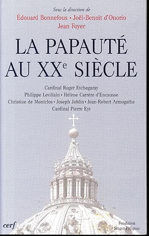 Bild des Verkufers fr La Papaut au XXe sicle : Colloque de la Fondation Singer-Polignac zum Verkauf von librisaggi