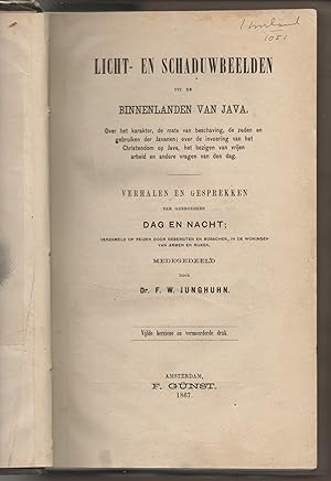 Seller image for Licht- en schaduwbeelden : uit de binnenlanden van Java ; over het karakter, de mate van beschaving, de zeden en gebruiken der Javanen; over de invoering van het Christendom op Java, het bezigen van vrijen arbeid en andere vragen van den dag. Vijfde herziende en vermeerde druk. for sale by Wissenschaftliches Antiquariat Kln Dr. Sebastian Peters UG