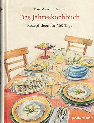Bild des Verkufers fr Das Jahreskochbuch: Rezeptideen fr 365 Tage zum Verkauf von Paderbuch e.Kfm. Inh. Ralf R. Eichmann