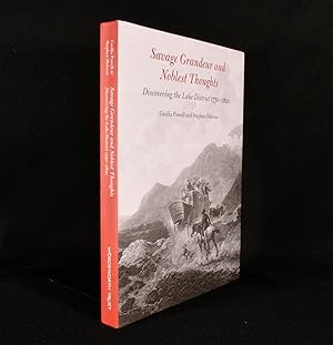 Seller image for Savage Grandeur and Noblest Thoughts Discovering the Lake District 1750-1820 for sale by Rooke Books PBFA