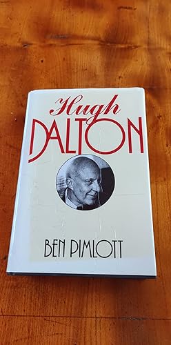 Seller image for Hugh Dalton: A Life for sale by True Prue Books