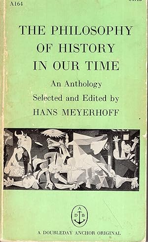 The Philosophy of History in Our Time: An Anthology (A164)