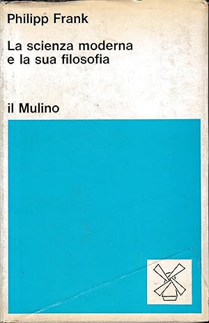 La scienza moderna e la sua filosofia