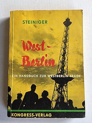 Image du vendeur pour West-Berlin. Ein Handbuch zur Westberlin-Frage mis en vente par Bildungsbuch