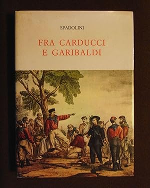 Immagine del venditore per Fra Carducci e Garibaldi venduto da Libreria SEAB srl (socio Alai/Lila)