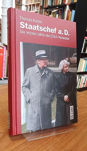 Bild des Verkufers fr Staatschef a.D. - Die letzten Jahre des Erich Honecker, zum Verkauf von Antiquariat Orban & Streu GbR