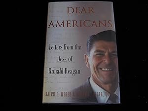 Image du vendeur pour Dear Americans : Letters from the Desk of Ronald Reagan mis en vente par HERB RIESSEN-RARE BOOKS