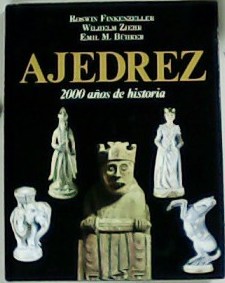 Imagen del vendedor de Ajedrez: 2000 aos de historia. Prlogo de Enrique Quintana (excampen de ajedrez). a la venta por Librera y Editorial Renacimiento, S.A.