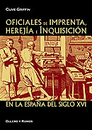 Seller image for Oficiales de imprenta, hereja e inquisicin en la Espaa del siglo XVI. Traduccin de Hctor Silva Miguel. Aunque los estudios y publicaciones sobre la historia del libro y de la imprenta son cada da ms numerosos, no se haba prestado demasiada atencin, hasta ahora, a los operarios y oficiales de imprenta de los talleres espaoles del siglo xvi. Utilizando fundamentalmente documentos del Santo Oficio de la Inquisicin, de las dcadas de 1560 y 1570, Clive Griffin logra reconstruir, tras una ardua investigacin, los orgenes, forma de vida, actitud y creencias de los trabajadores  hombres y, ocasionalmente, mujeres  de esos talleres y la red clandestina protestante formada por los mismos.En Oficiales de imprenta, hereja e Inquisicin en la Espaa del siglo xvi se estudian otros muchos aspectos: la cultura popular y costumbres, el libro y la lectura, las prcticas de la Inquisicin, la conducta xenfoba popular y la doble vida que se vean forzados a llevar estos trabajadores extran for sale by Librera y Editorial Renacimiento, S.A.