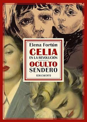 Imagen del vendedor de Celia en la revolución y Oculto sendero. 2 tomos. a la venta por Librería y Editorial Renacimiento, S.A.