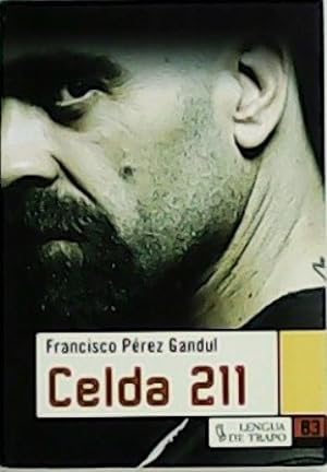 Seller image for Celda 211. Novela. for sale by Librera y Editorial Renacimiento, S.A.