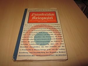 Imagen del vendedor de Frankreichs Kriegsziel a la venta por Versandantiquariat Schfer