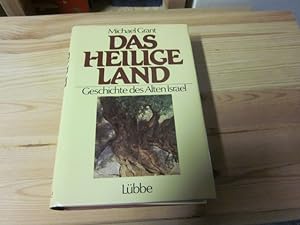 Immagine del venditore per Das heilige Land. Geschichte des Alten Israel venduto da Versandantiquariat Schfer