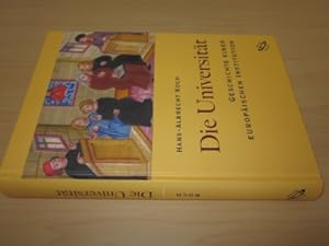Seller image for Die Universitt. Geschichte einer europischen Institution for sale by Versandantiquariat Schfer