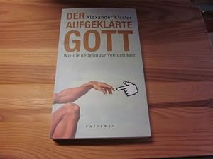 Bild des Verkufers fr Der aufgeklrte Gott. Wie die Religion zur Vernunft kam zum Verkauf von Versandantiquariat Schfer