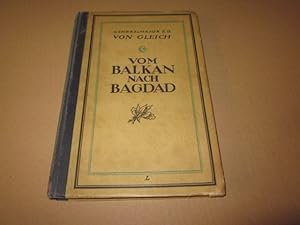 Vom Balkan nach Bagdad. Militärisch-politische Erinnerungen an den Orient