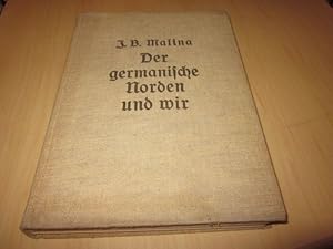 Imagen del vendedor de Der germanische Norden und wir. Dnemark - Norwegen - Schweden a la venta por Versandantiquariat Schfer