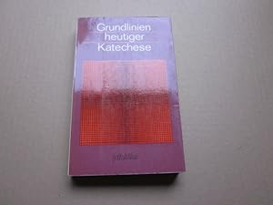 Seller image for Grundlinien heutiger Katechese for sale by Versandantiquariat Schfer