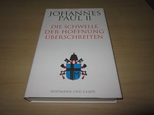 Bild des Verkufers fr Die Schwelle der Hoffnung berschreiten zum Verkauf von Versandantiquariat Schfer