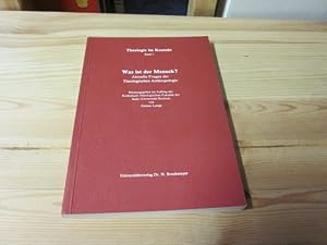 Bild des Verkufers fr Was ist der Mensch? Aktuelle Fragen der Theologischen Anthropologie zum Verkauf von Versandantiquariat Schfer