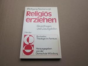 Seller image for Religis erziehen. Grundfragen und Lsungshilfen for sale by Versandantiquariat Schfer