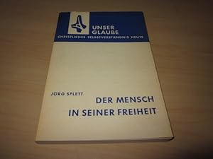 Seller image for Der Mensch in seiner Freiheit for sale by Versandantiquariat Schfer