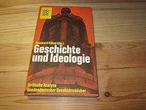 Seller image for Geschichte und Ideologie. Kritische Analyse bundesdeutscher Geschichtsbcher for sale by Versandantiquariat Schfer