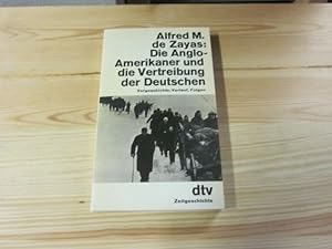 Immagine del venditore per Die Anglo-Amerikaner und die Vertreibung der Deutschen venduto da Versandantiquariat Schfer