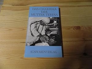 Bild des Verkufers fr Das Charisma der Mutter Teresa zum Verkauf von Versandantiquariat Schfer