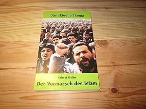 Bild des Verkufers fr Der Vormarsch des Islam zum Verkauf von Versandantiquariat Schfer