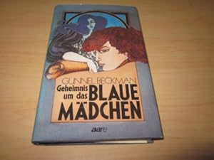 Seller image for Das Geheimnis um das blaue Mdchen for sale by Versandantiquariat Schfer
