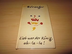 Immagine del venditore per Lieb war der Knig, oh-la-la! Satirische und patriotische Chansons venduto da Versandantiquariat Schfer